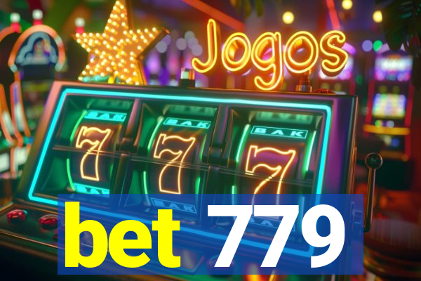 bet 779